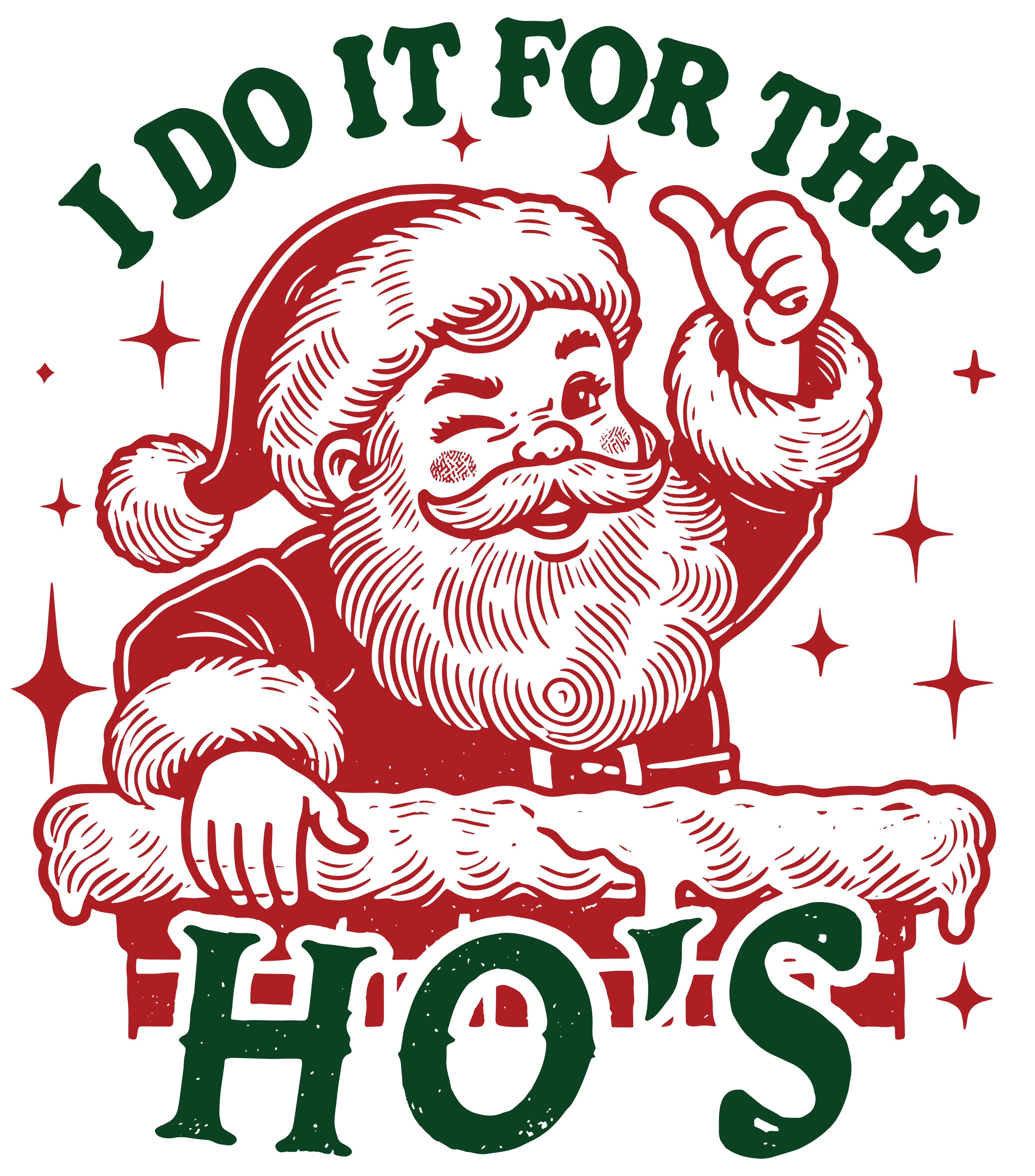 I Do It for the Ho's